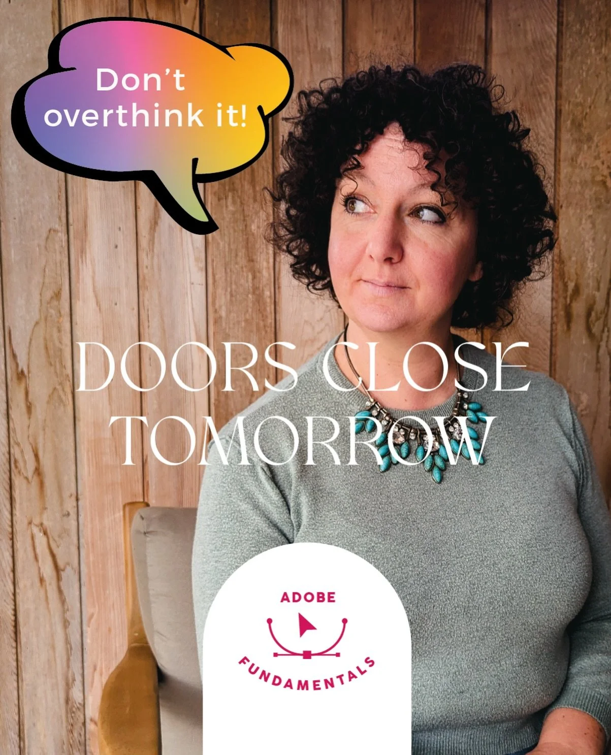 DOORS CLOSE TOMORROW > don&rsquo;t miss your chance to feel this way 👉 by the summer! 

12 weeks
10 modules
Live Q&amp;A sessions
Life time course access
ALL THE SKILLS 

Adobe Fundamentals starts tomorrow, don&rsquo;t wait another year to upgrad