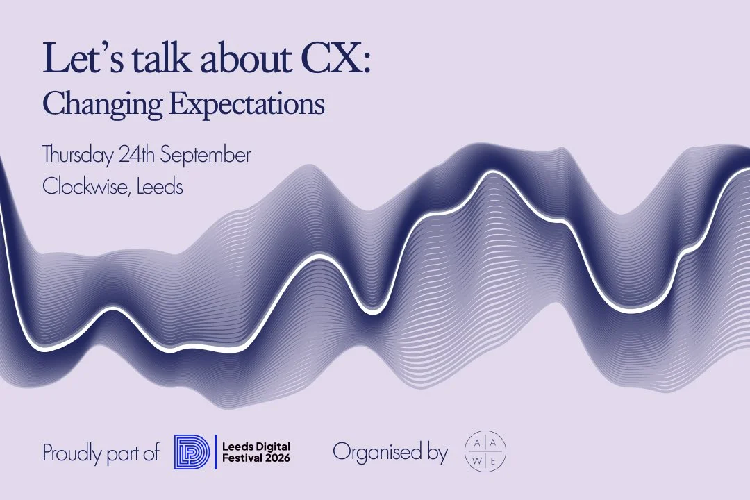 Image promoting upcoming event at Leeds Digital Festival 2026, Let's talk about CX on 24th September at Clockwise, Leeds. Image has a pink background and a visual of a customer experience map.