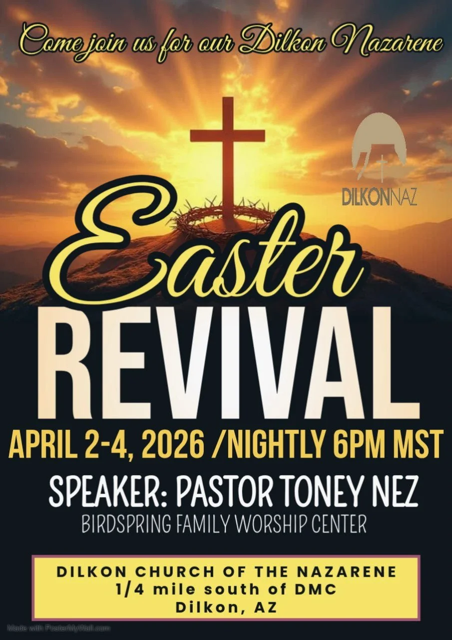 Dilkon Nazarene Easter Revival