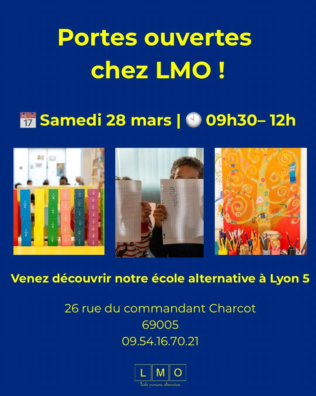 🚪 Et si l&rsquo;&eacute;cole redevenait un lieu o&ugrave; votre enfant se sent pleinement &agrave; sa place ?

LMO ouvre ses portes.
📅 Samedi 28 mars
🕙 9h30 &ndash; 12h
📍 26 rue du commandant Charcot Lyon 5

Venez d&eacute;couvrir une &eacute;col