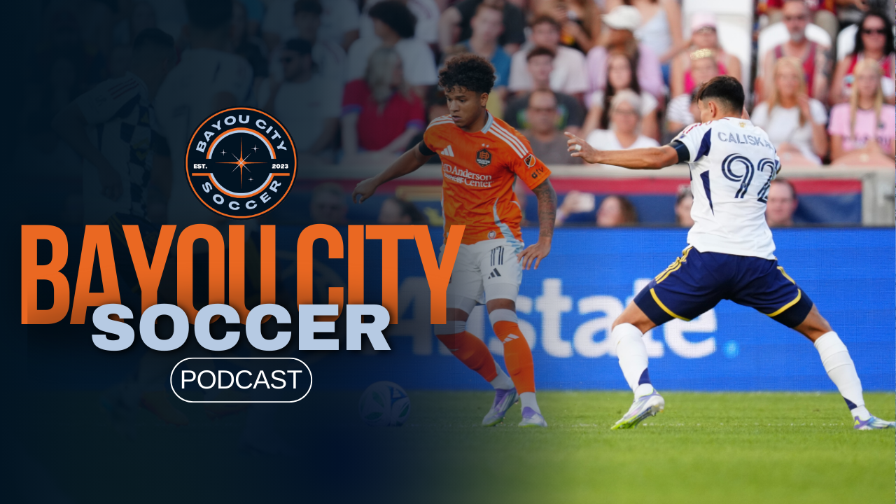 Bayou City Soccer Podcast - Home Turf, High Stakes