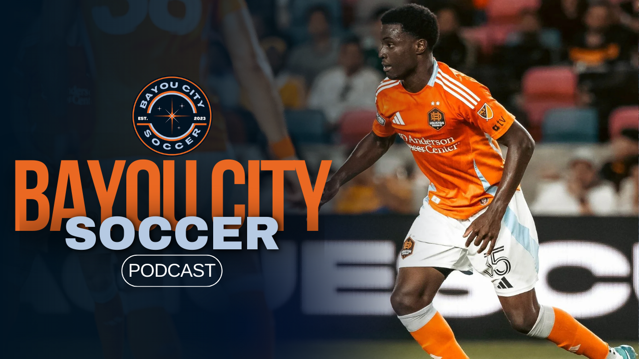 Bayou City Soccer Podcast - Roster Construction &amp; Club Strategy