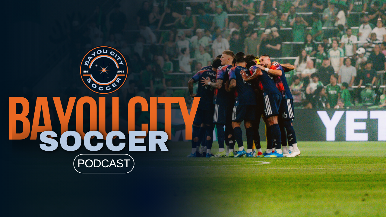 Bayou City Soccer Podcast: DP Drought in Houston