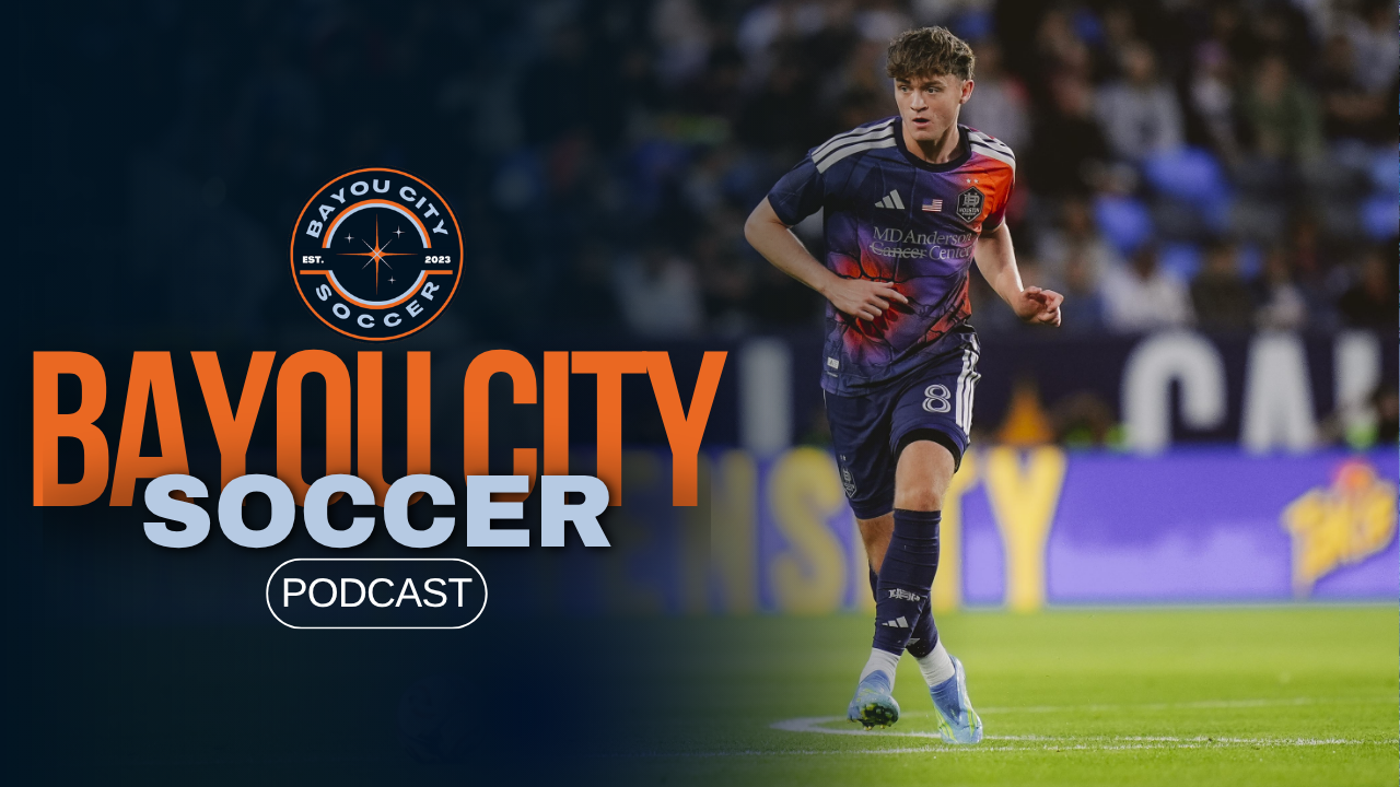 Bayou City Soccer Podcast: State of the Club at the Break