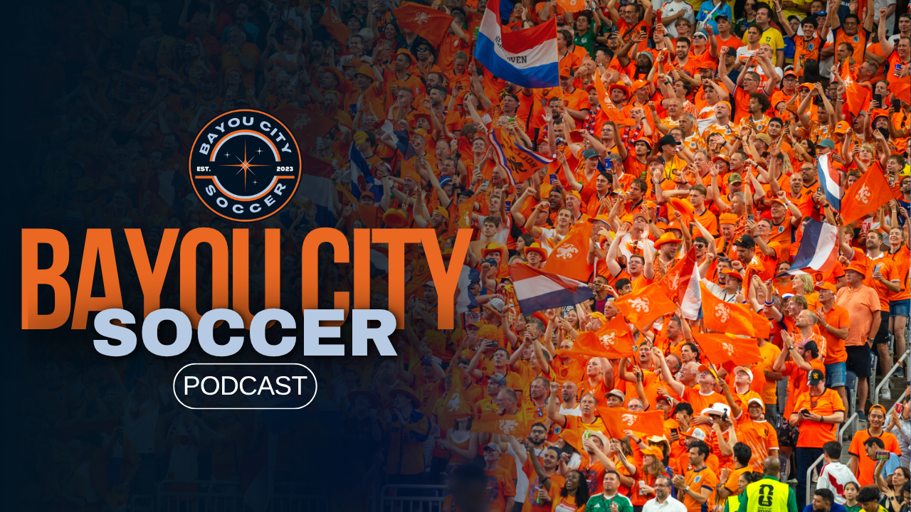 Bayou City Soccer Podcast: World Cup Vibes!