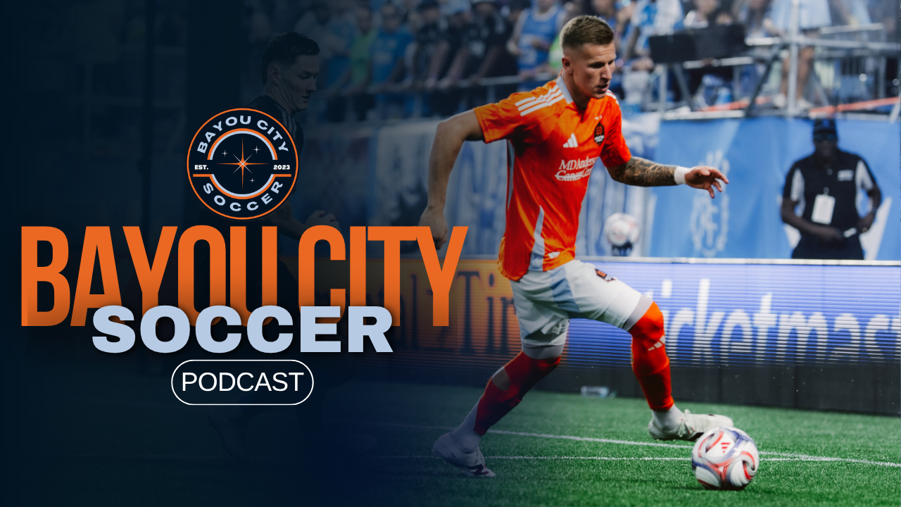 Bayou City Soccer Podcast: Another Point, Another Shutout, and Zero Goals