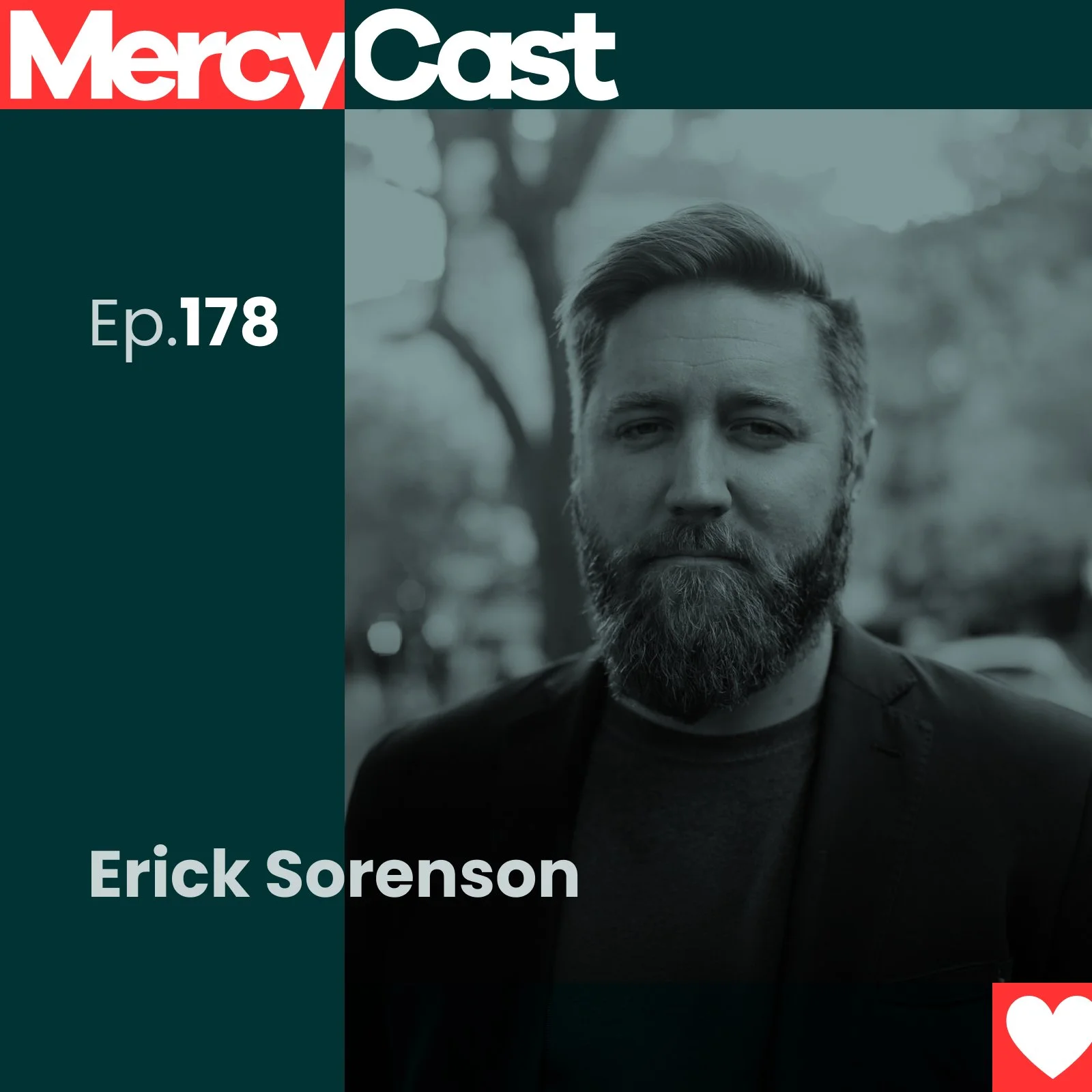 Ep. 178: Erick Sorensen on the power of “I’m Sorry.” 