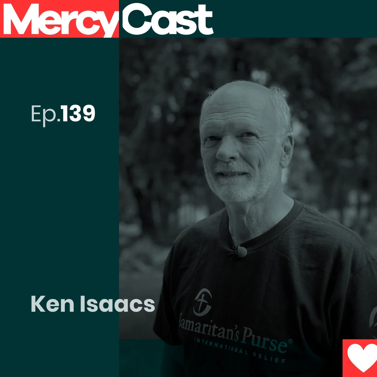 Ep. 139:  Ken Isaacs on showing compassion when it is hard.