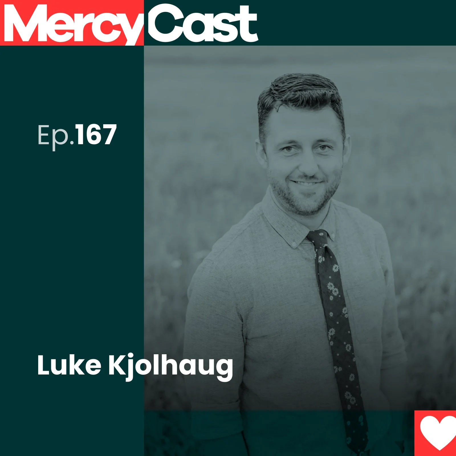 Ep. 167: Luke Kjolhaug on disrupting fear. 