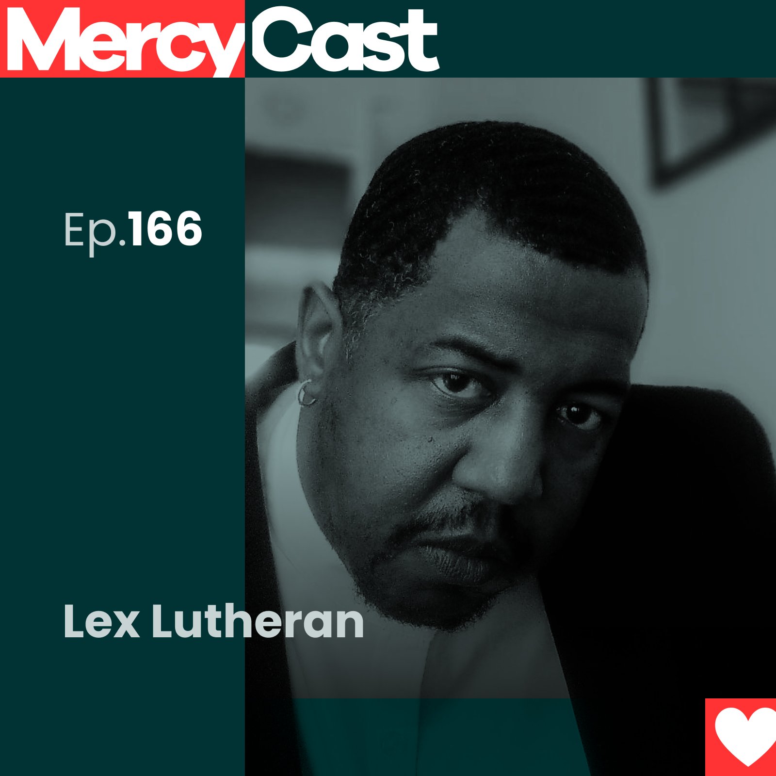 Ep. 166: Lex Lutheran on faith in a noisy culture.