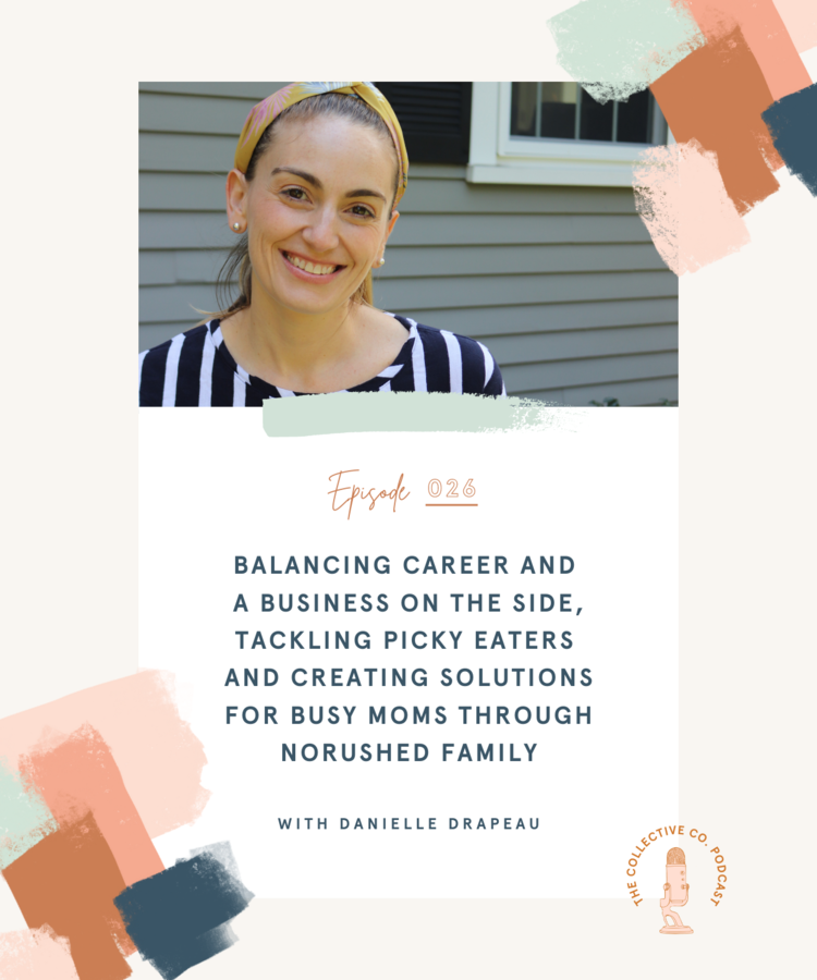 Danielle Drapeau of Nourished Family