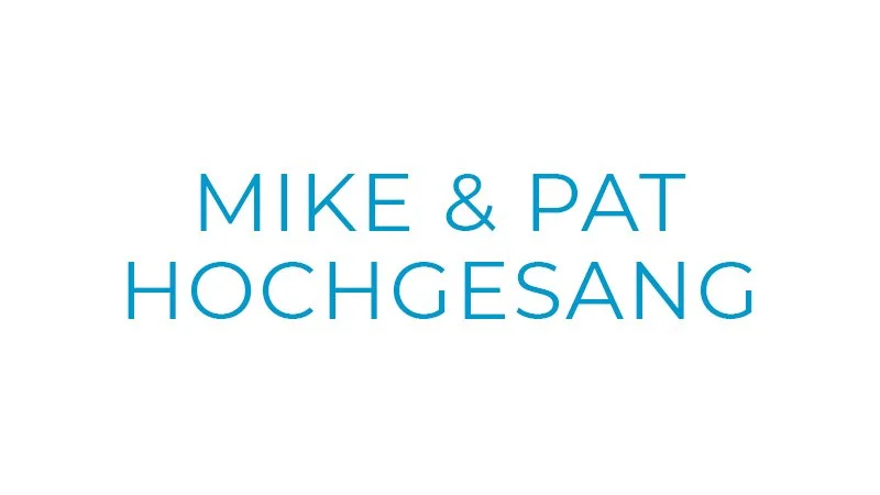 Mike +  Pat Hochgesang