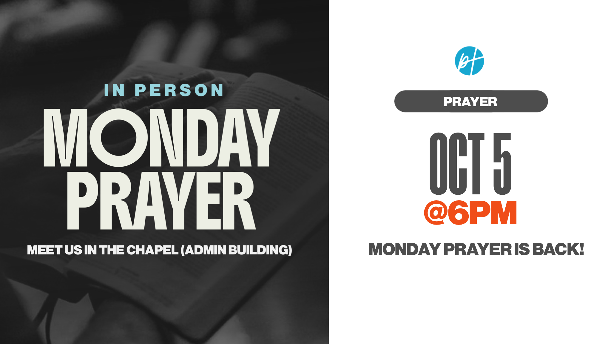 Monday Evening Prayer Returns!