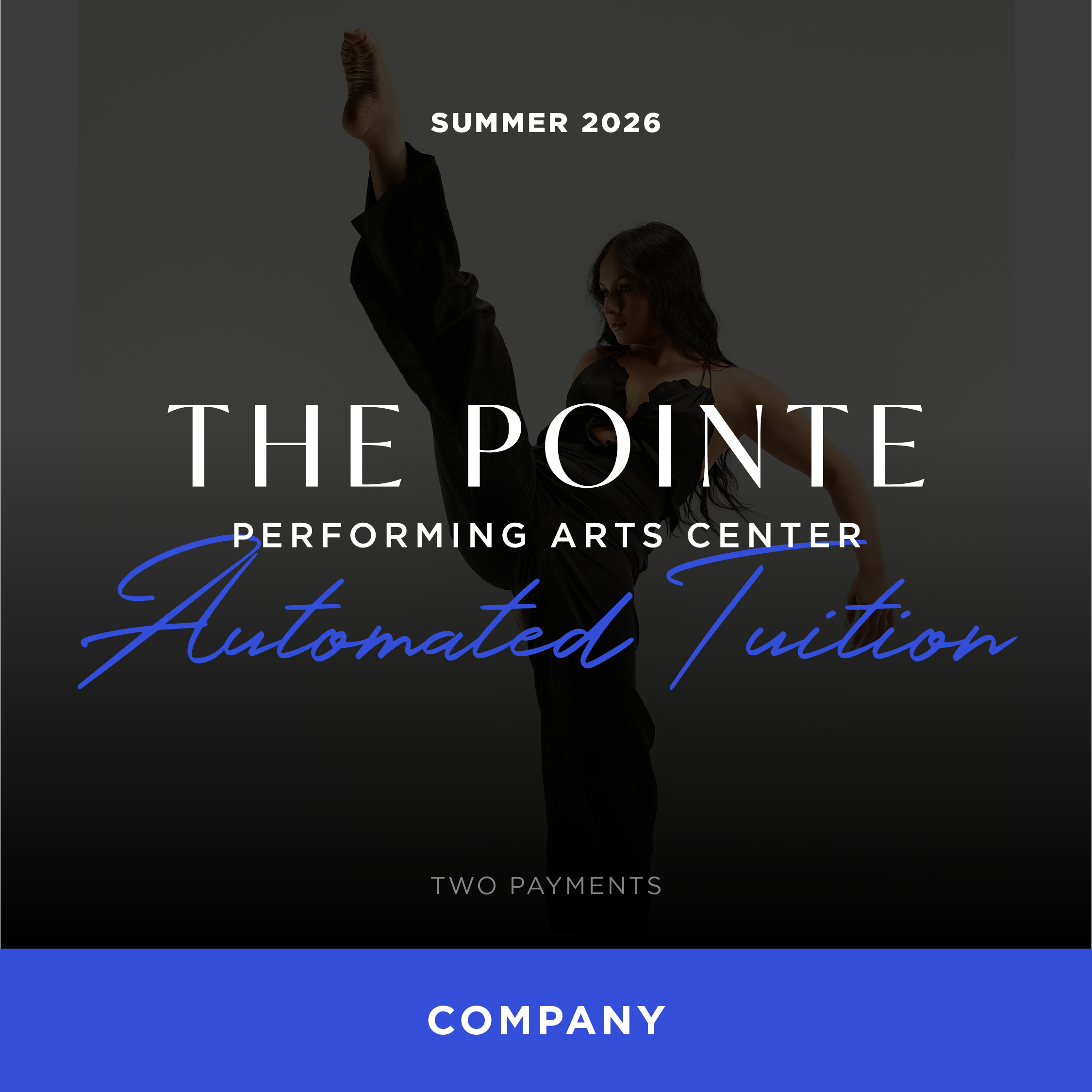 Company Dancer Automated Summer Tuition (Two Payments)