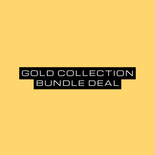 GOLD COLLECTION - 4 BUNDLE DEAL