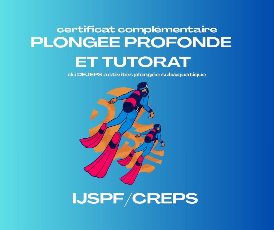 Certificat compl. « Plongée profonde et tutorat » du DEJEPS activités plongée sub.