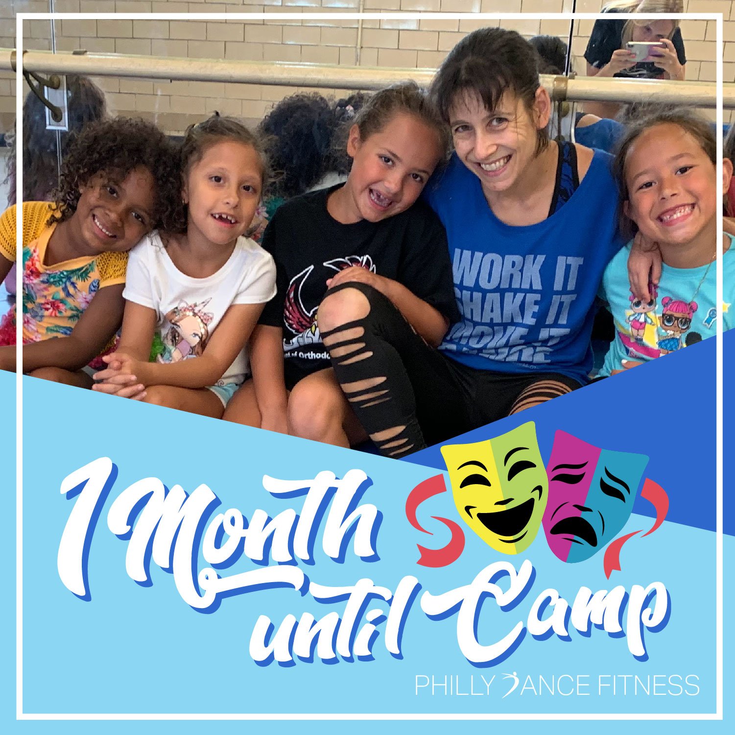Group of five girls and an adult woman sitting together, smiling, in front of a mirror, with a banner that reads '1 Month until Camp' and features theatrical masks. The setting appears to be a dance or fitness studio.