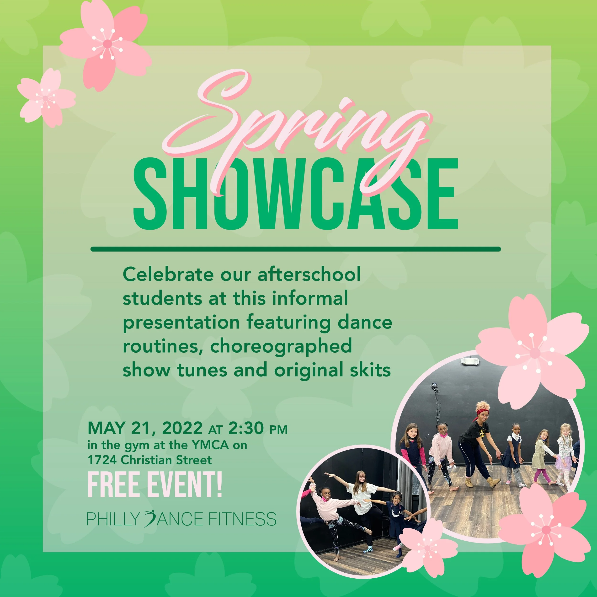 Spring Showcase event poster with pink cherry blossom graphics, green background, featuring photos of children and instructor dancing in a studio, scheduled for May 21, 2022, at 2:30 PM at the YMCA, promoting a free event celebrating afterschool stud