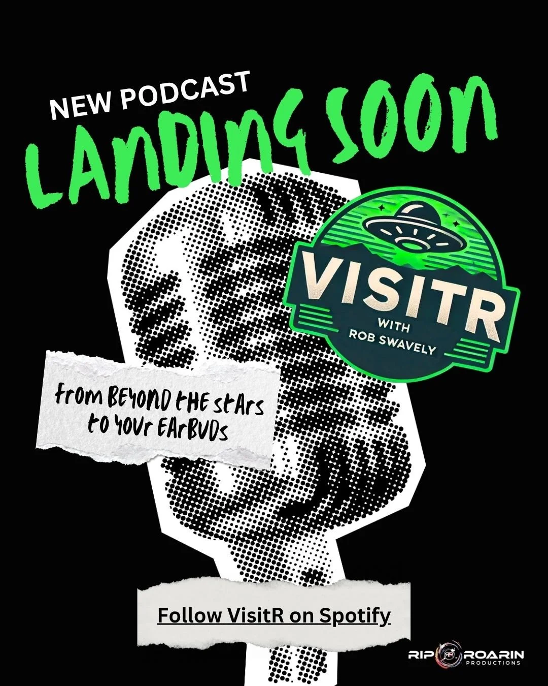 Promotional graphic for a podcast called VisitR with Rob Swavely, featuring a stylized black and white halftone illustration of a person's face with neon green and white text, UFO graphic, and torn paper design elements, promoting a new episode title