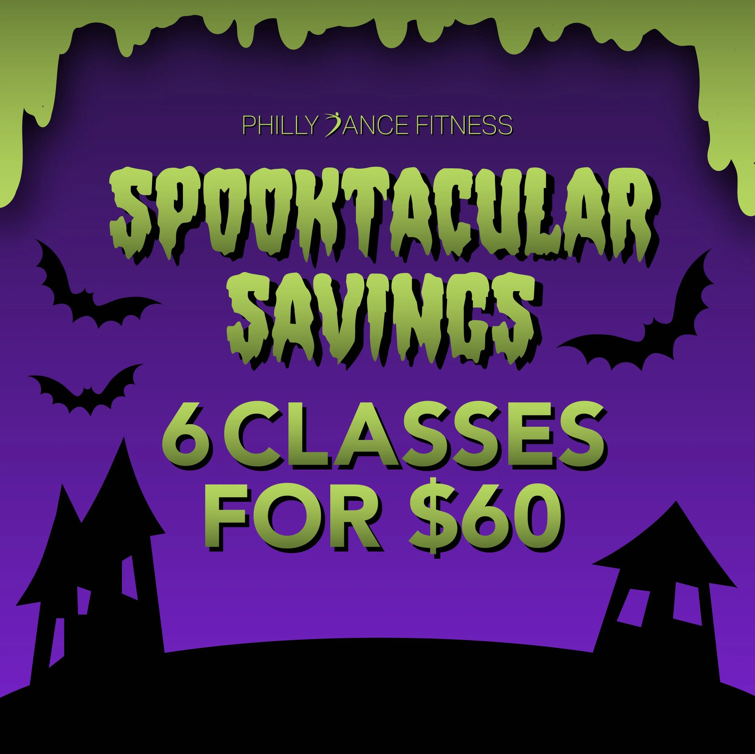 Halloween-themed flyer advertising six fitness classes for $60, with spooky font, bats, and haunted house silhouettes on a purple background.