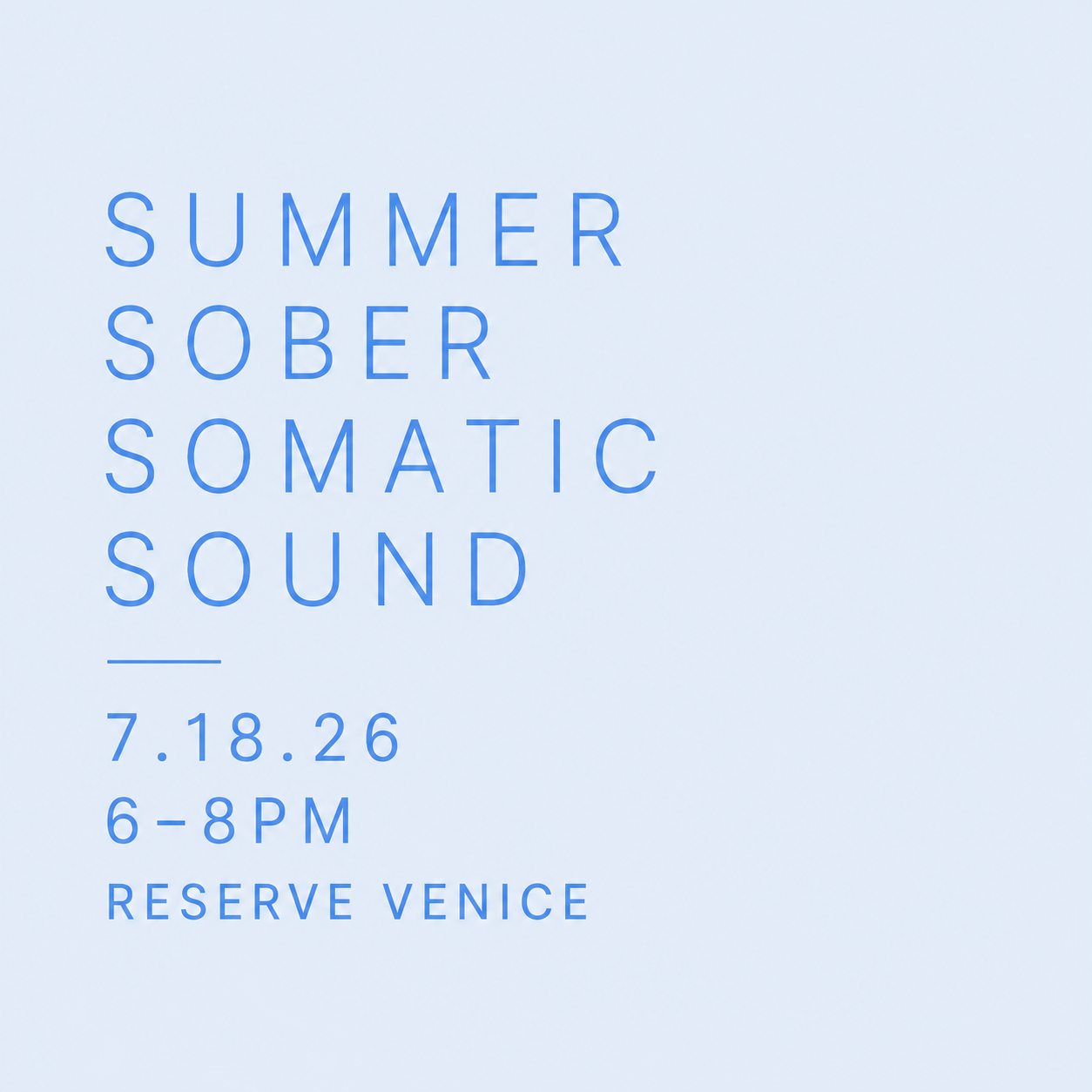 Summer Sober Somatic Sound