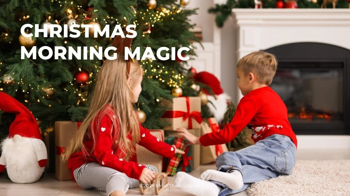 Christmas Morning With Grandchildren: How to Create Joy Without Stress