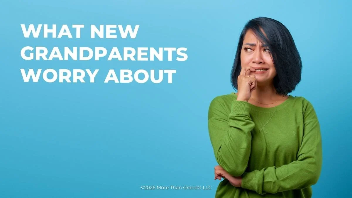 What New Grandparents Worry About (And Why It's All Going to Be Okay)