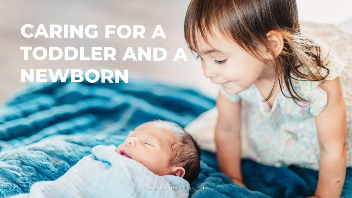 Caring for a Toddler and a Newborn: A Grandparent's Guide