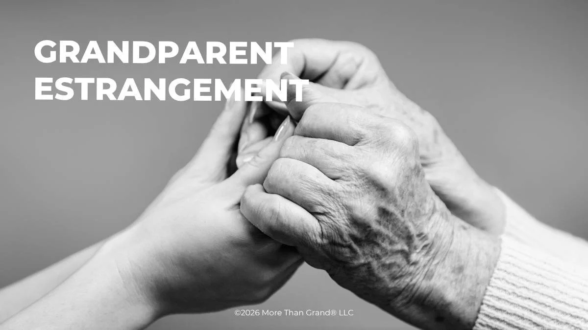 Grandparent Estrangement: Resources That Can Help