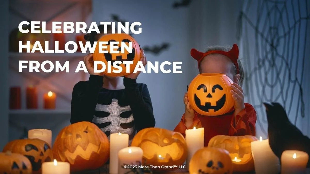 3 Ways to Celebrate Halloween with Your Grandchildren from a Distance — More Than Grand