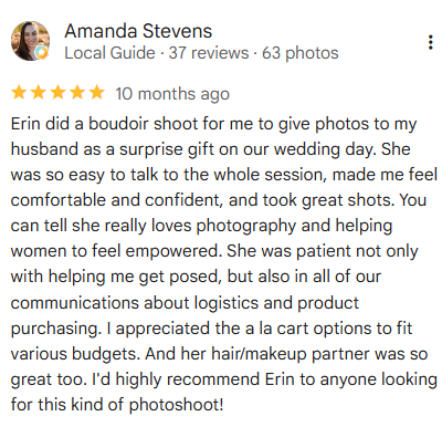 Screenshot of a five-star review on a photography service website, praising Erin for her boudoir shoot, her professionalism, communication, and photography skills.