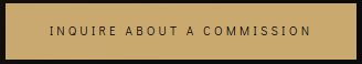 Sign reading 'Inquire About a Commission' in black text on a gold background.