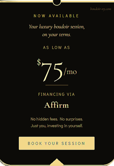 Advertisement for luxury boudoir photo sessions starting at $75 per month with financing via Affirm, featuring a black background and gold text.