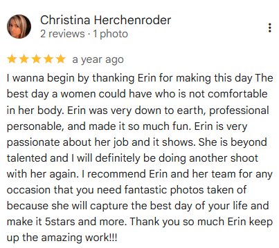 Screenshot of a 5-star review by Christina Herchenroder praising Erin and her team for capturing great photos of her on her special day.