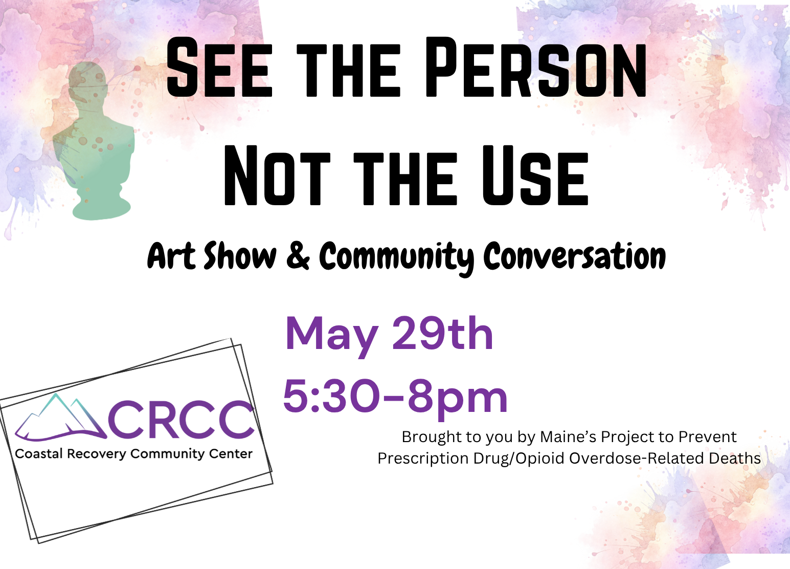 See the Person, Not the Use Art Show and Community Conversation