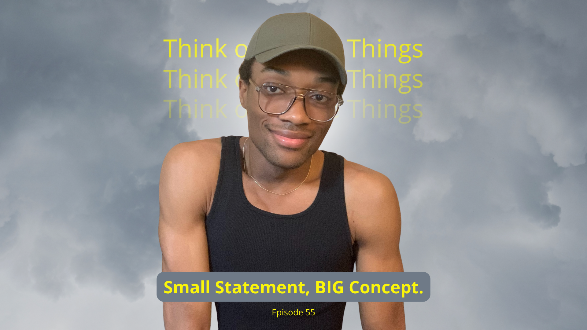 Small Statement, BIG Concept.