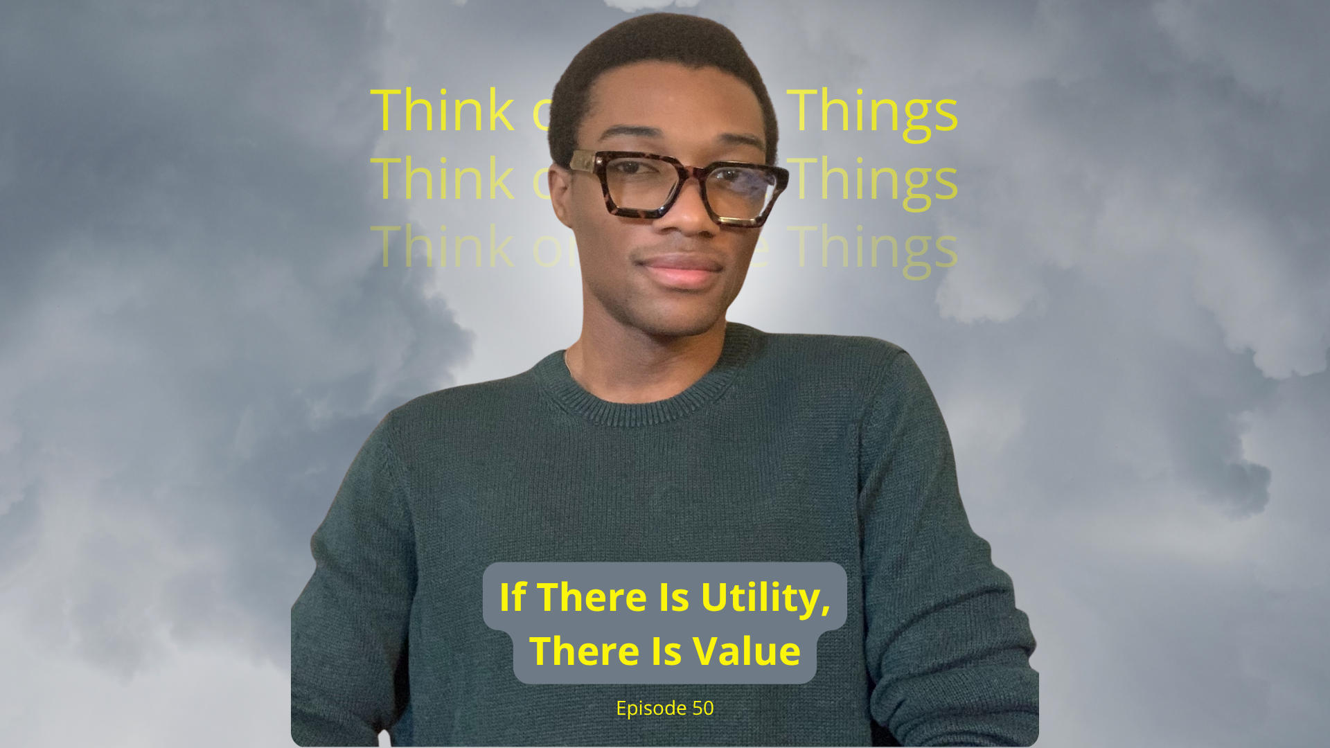 If There Is Utility, There Is Value
