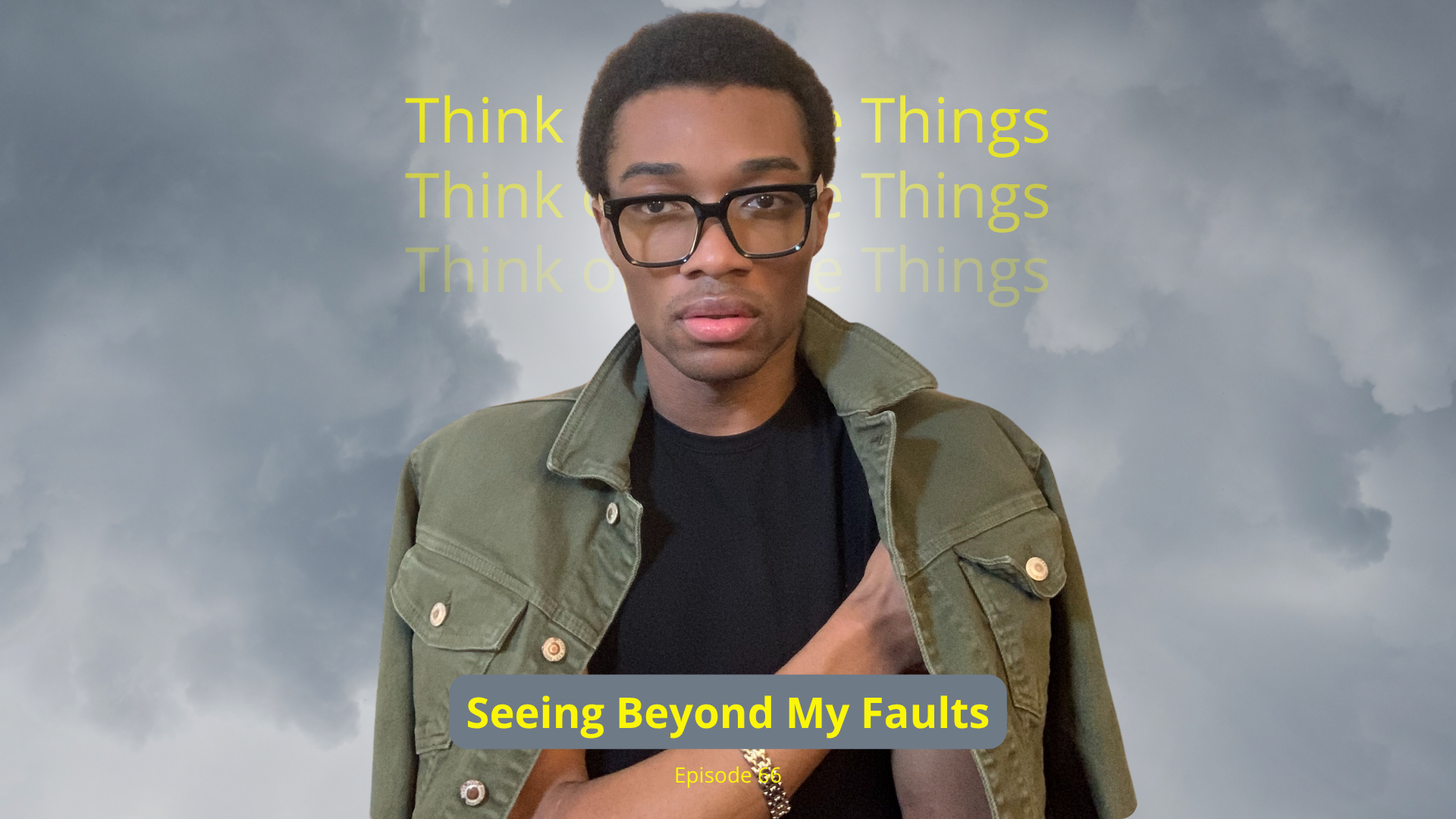 Seeing Beyond My Faults