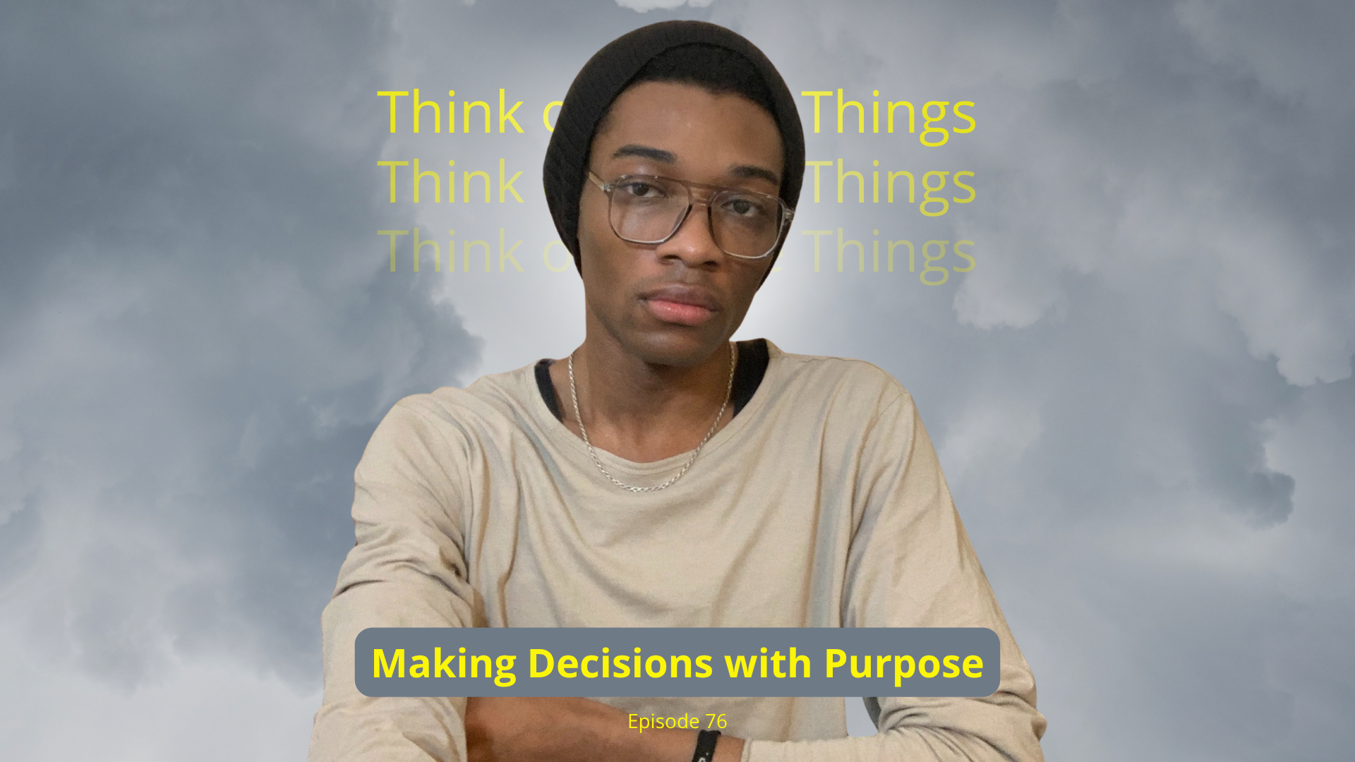 Making Decisions with Purpose