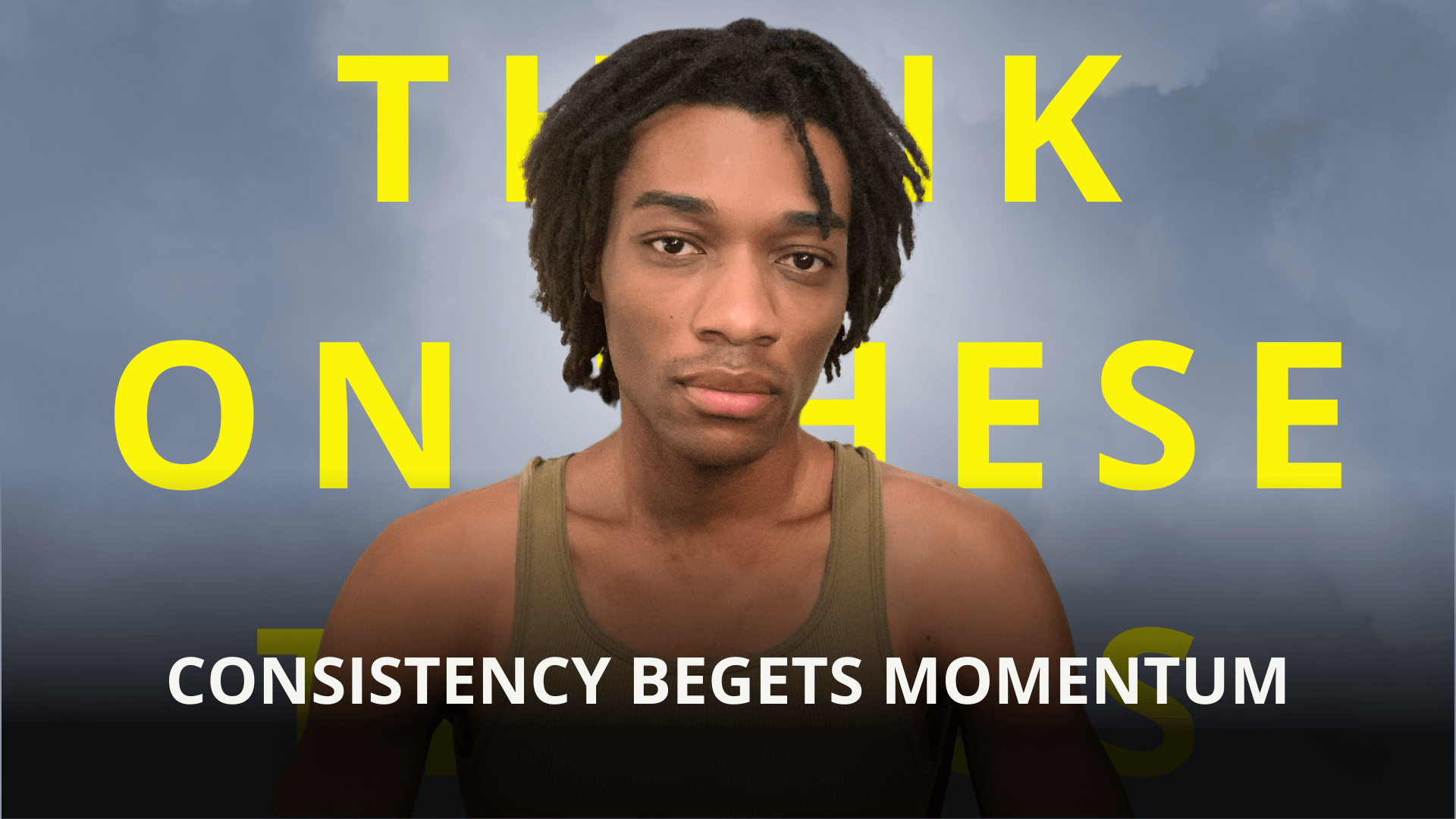 Consistency Begets Momentum (This Is War) | Ep 92