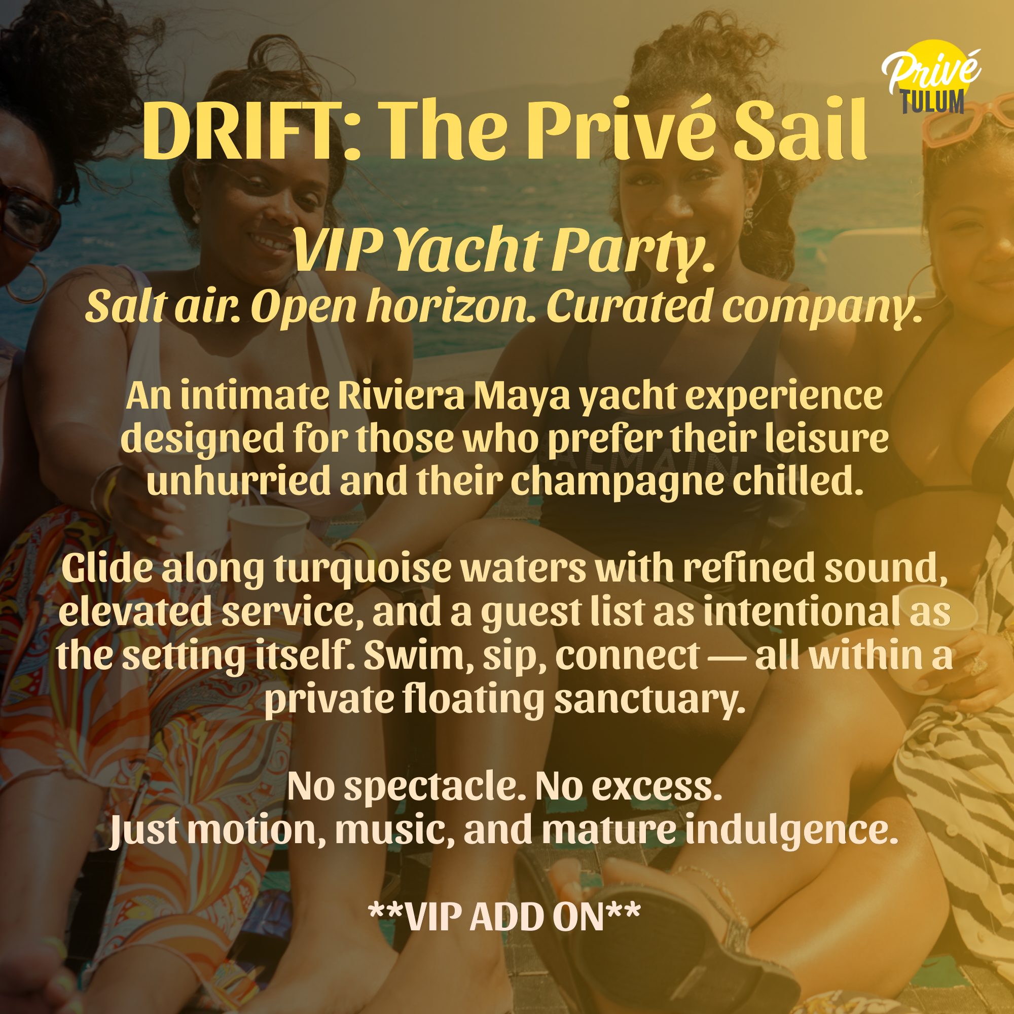 PRIVÉ TULUM BOAT PARTY YACHT DRIFT DJ B-LORD GLOVAL VIEWS GROUP