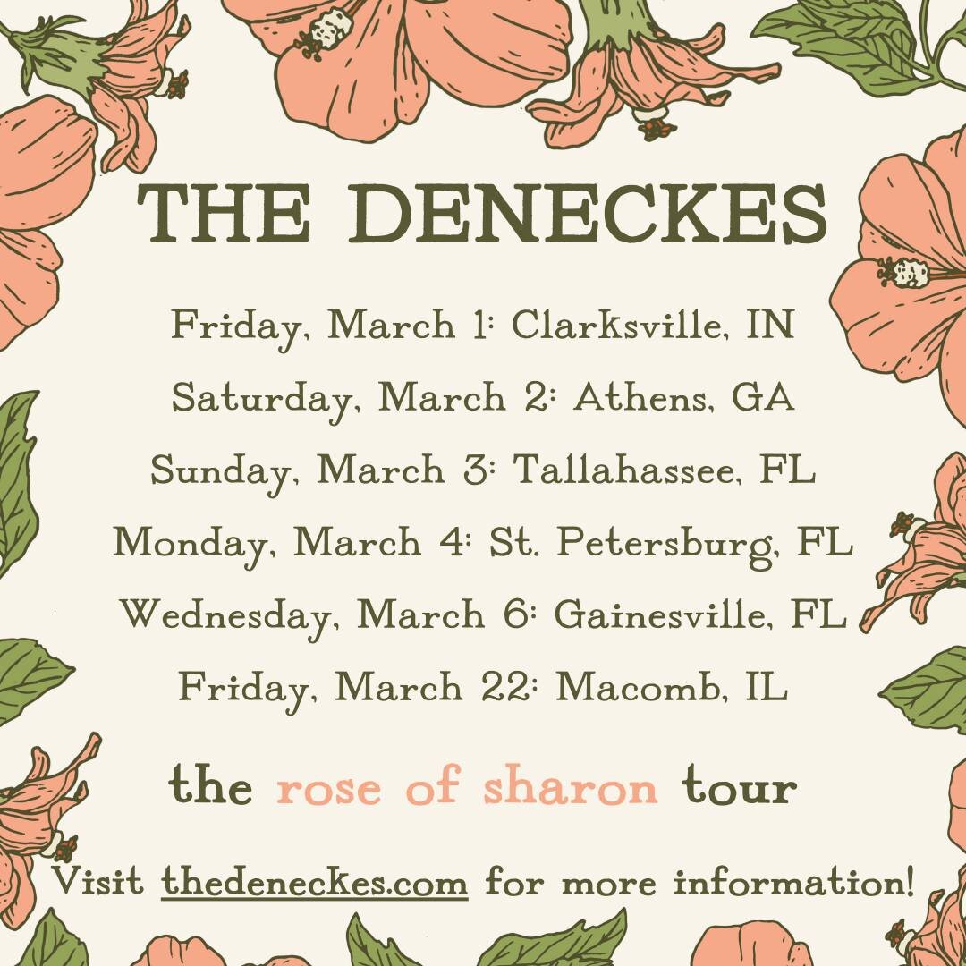 We are excited to announce the rose of sharon tour 🌺

🌱 Friday, March 1: Private House Concert in Clarksville, IN

🌿 Saturday, March 2: @bolo.bolo.ath in Athens, GA

🌷 Sunday, March 3: @goodsamtally in Tallahassee, FL

🪴 Monday, March 4: House C