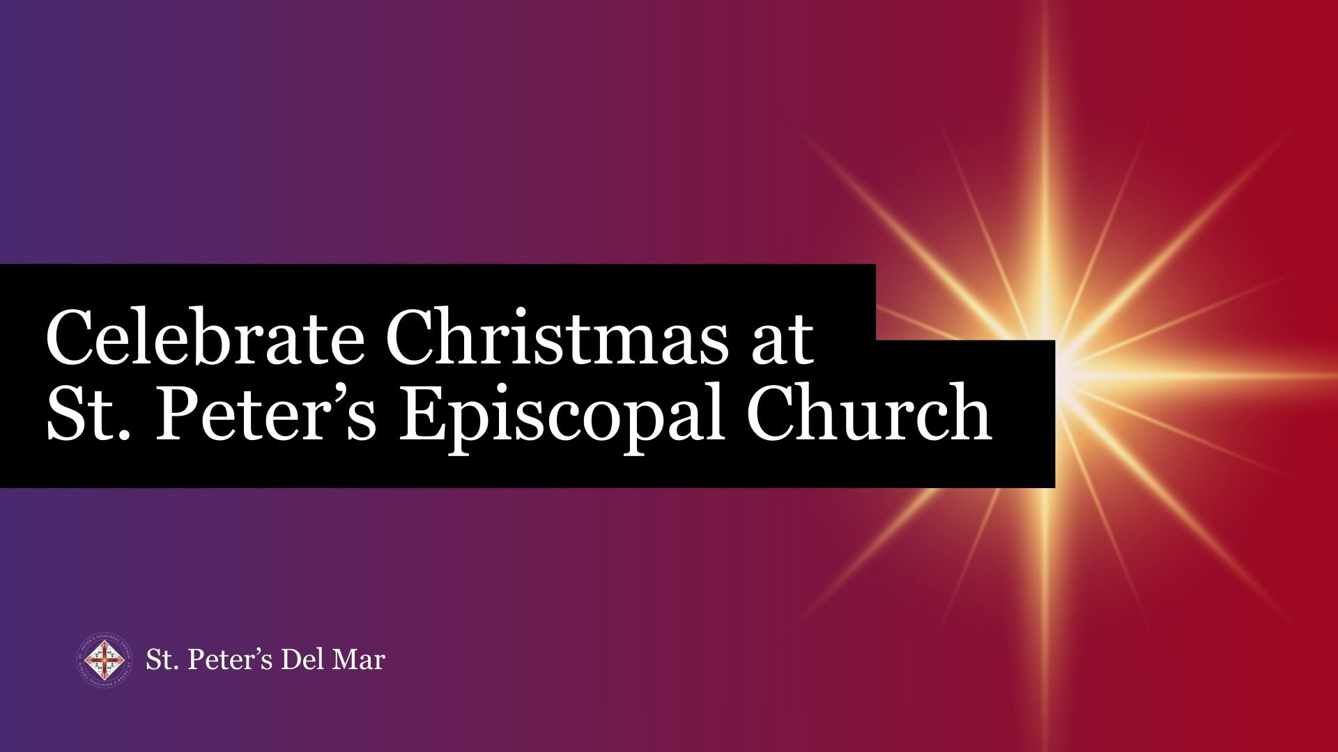 Celebrate Advent &amp; Christmas at St. Peter’s Episcopal Church