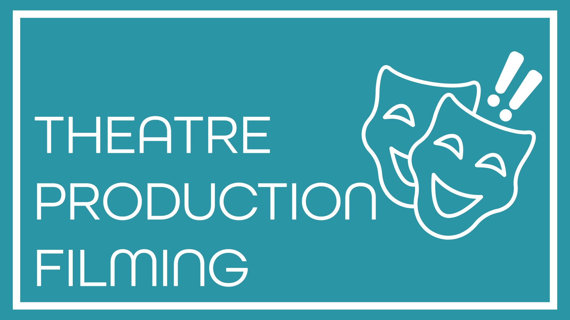 Theatre Production Filming