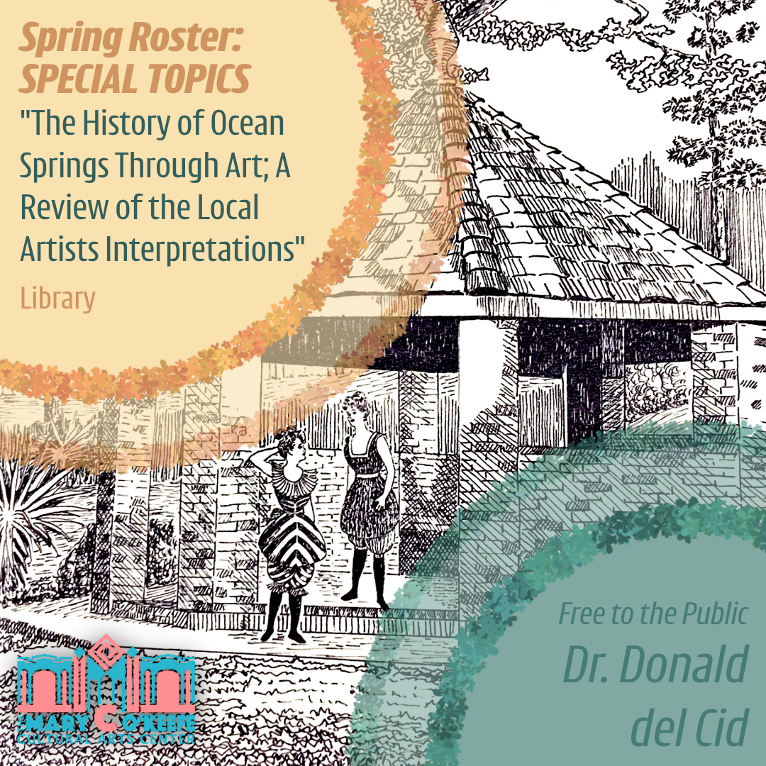 The History of Ocean Springs Through Art; A Review of the Local Artist's Interpretations. 