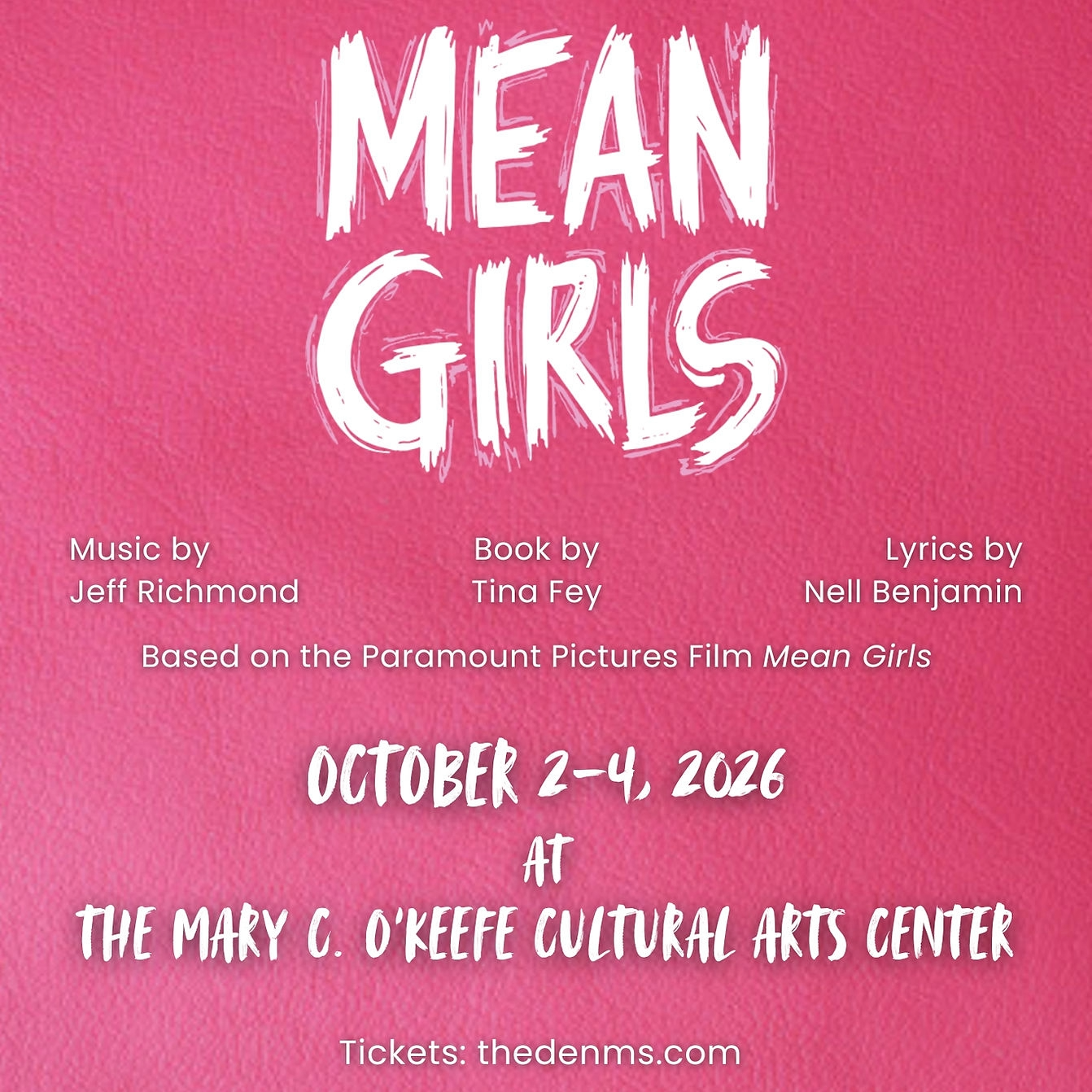 DEN Theatrics Presents Mean Girls