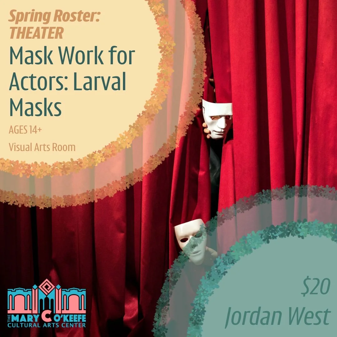 MASK WORK FOR ACTORS: LARVAL MASKS