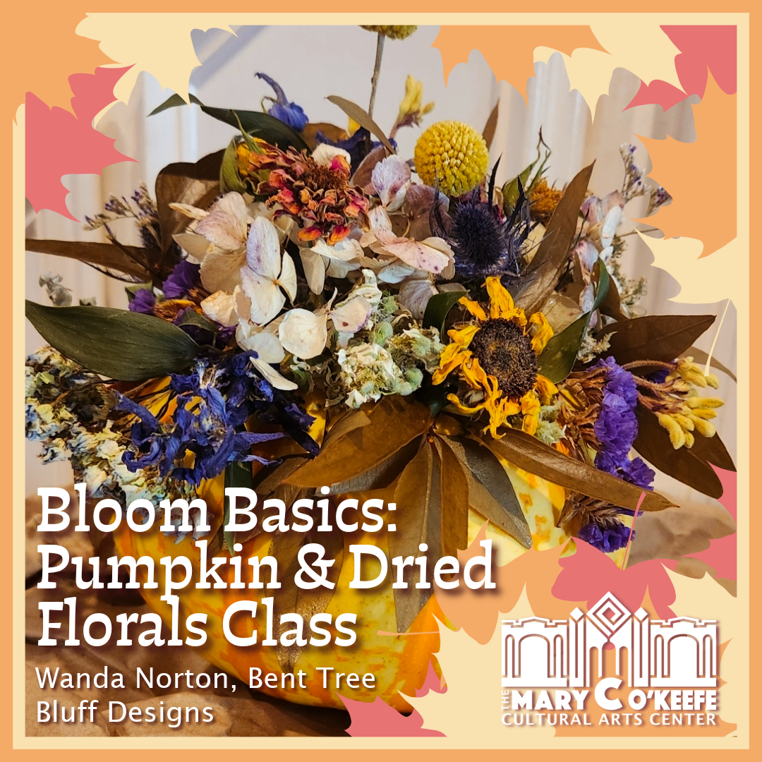 Bloom Basics: Pumpkin and Dried Florals Class