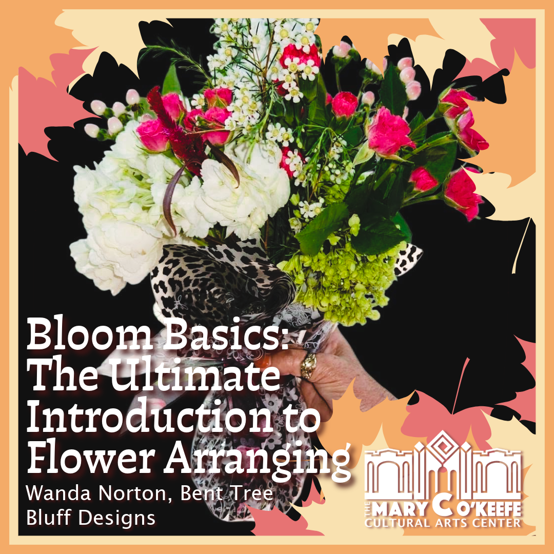 BLOOM BASICS: THE ULTIMATE INTRODUCTION TO FLOWER ARRANGING