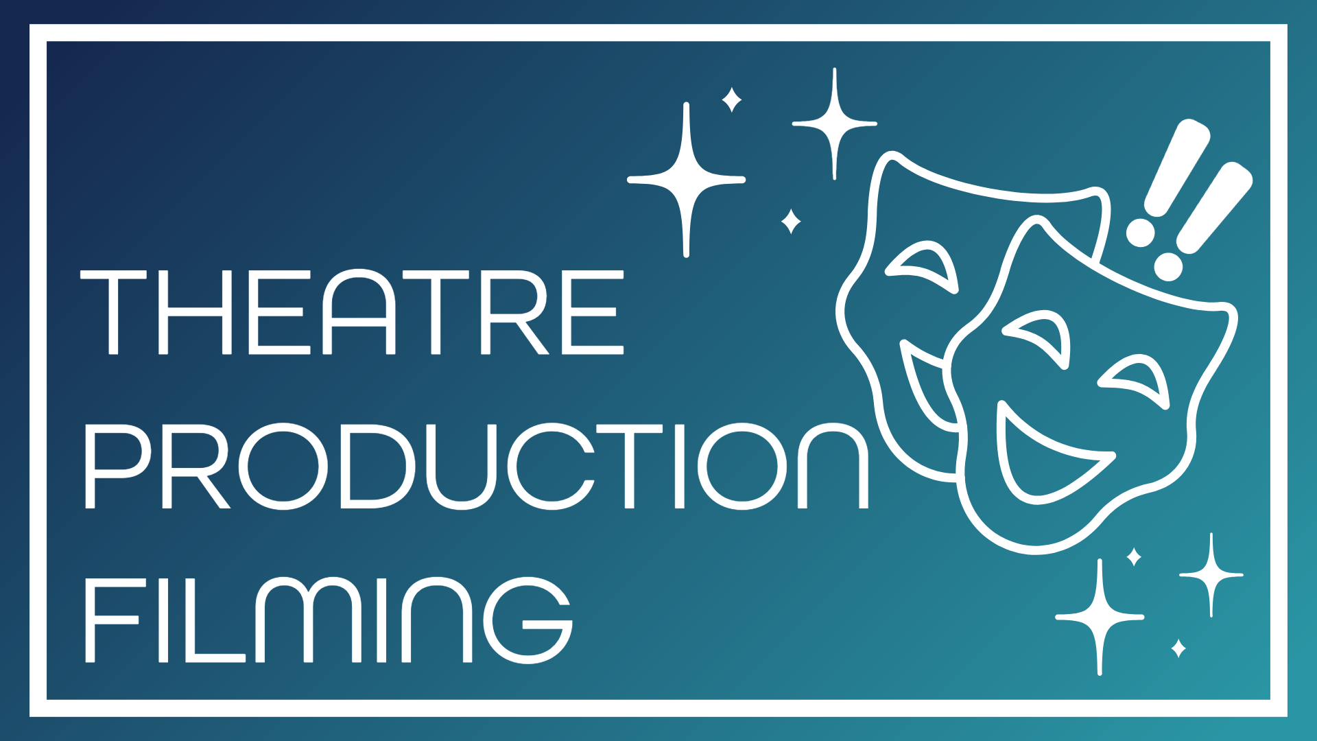 Theatre Production Filming